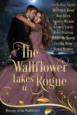 [Holidays of the Aristocracy 04] • The Wallflower Takes a Rogue